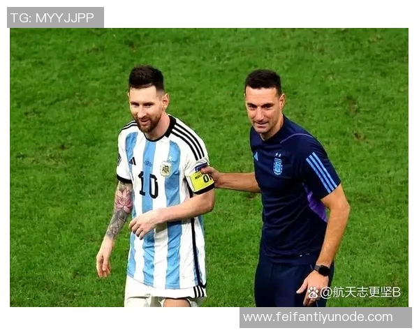 斯卡洛尼透露不让梅西出场是为了保护他希望他能在下场比赛中复出 斯卡洛尼透露不让梅西出场是为了保护他希望他能在下场比赛中复出